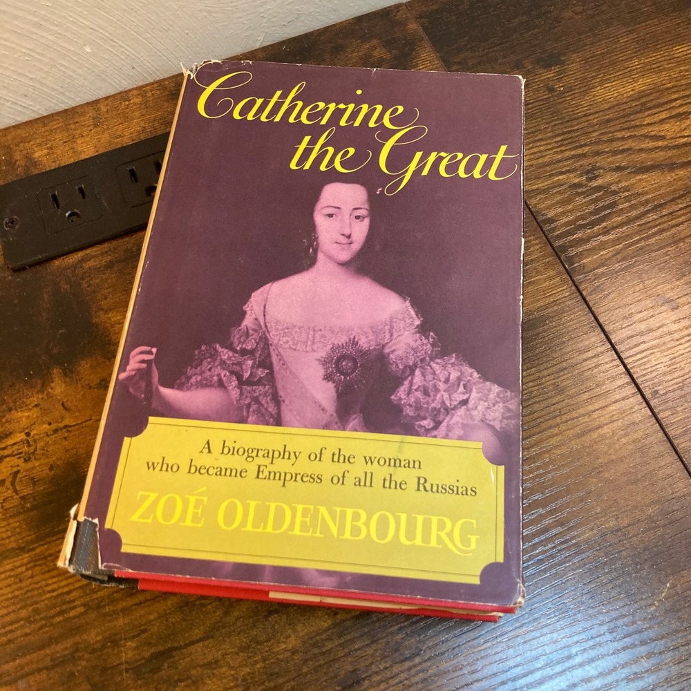 Catherine the Great Zoe Oldenbourg 1965 HC DJ Empress Russia Queen Biography Vtg